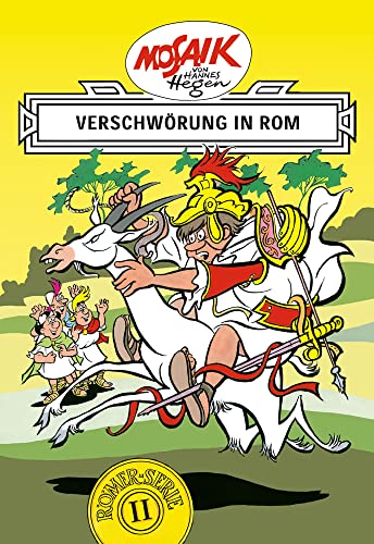 Mosaik von Hannes Hegen: Verschwörung in Rom, Bd. 2: Eine ostdeutsche Comic-Legende (Mosaik von Hannes Hegen - Römer-Serie, Band 2) von Tessloff